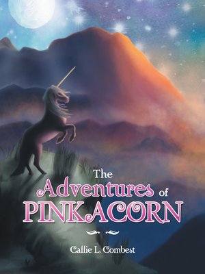 cover image of The Adventures of Pinkacorn